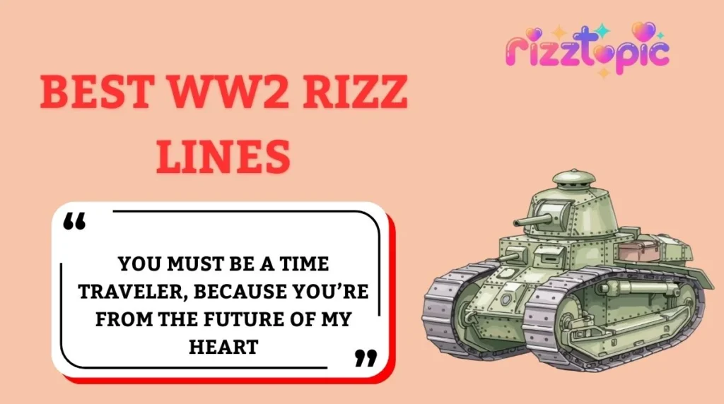 Best WW2 Rizz Lines
