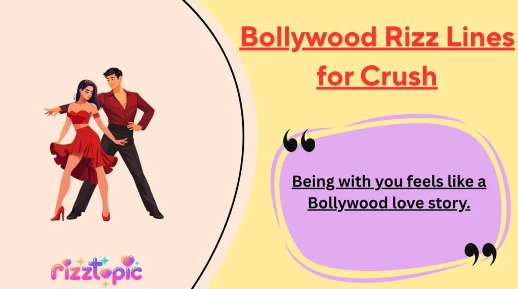 Bollywood Rizz Lines for Crush