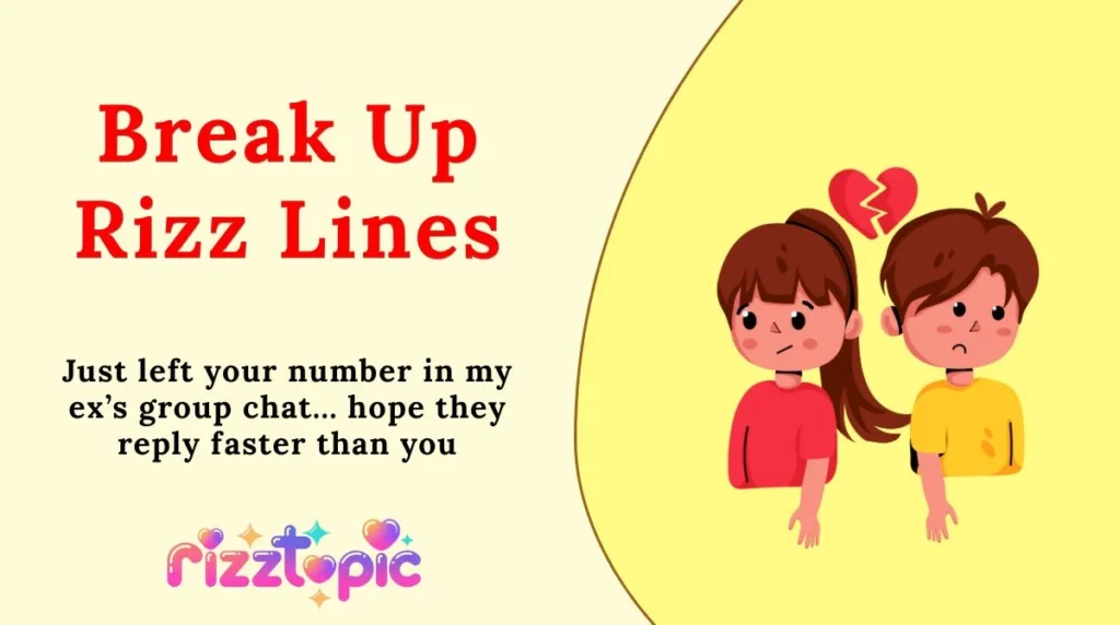 Break Up Rizz Lines