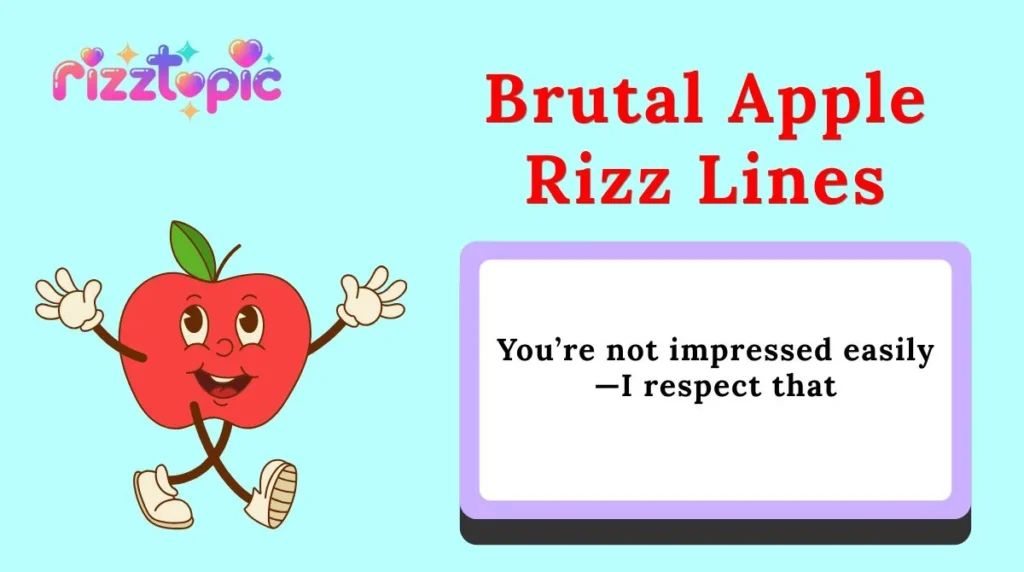 Brutal Apple Rizz Lines