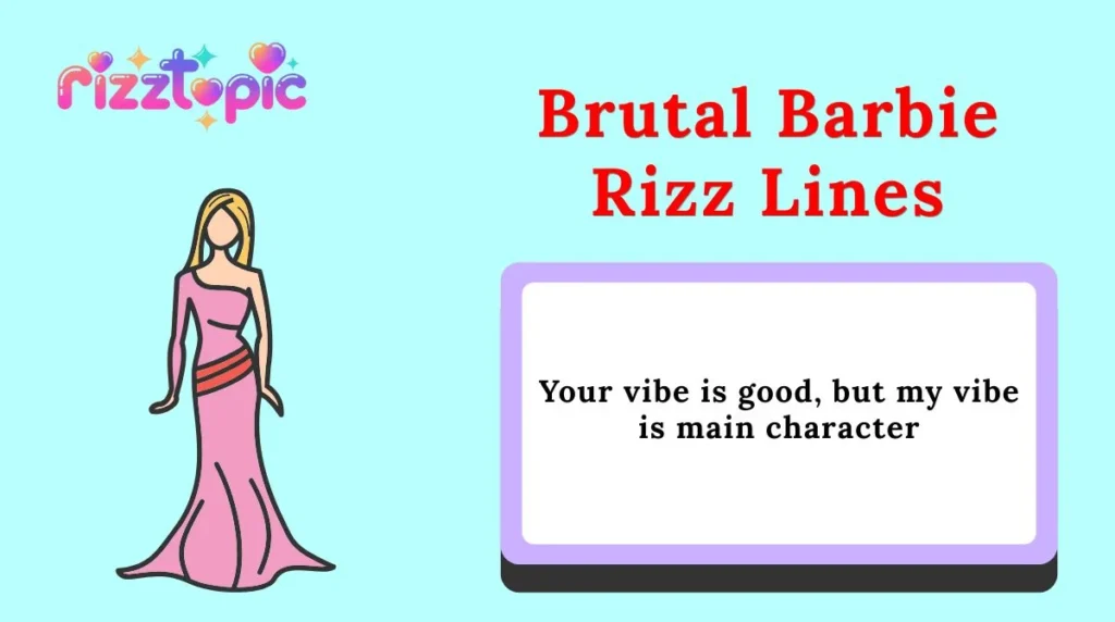 Brutal Barbie Rizz Lines