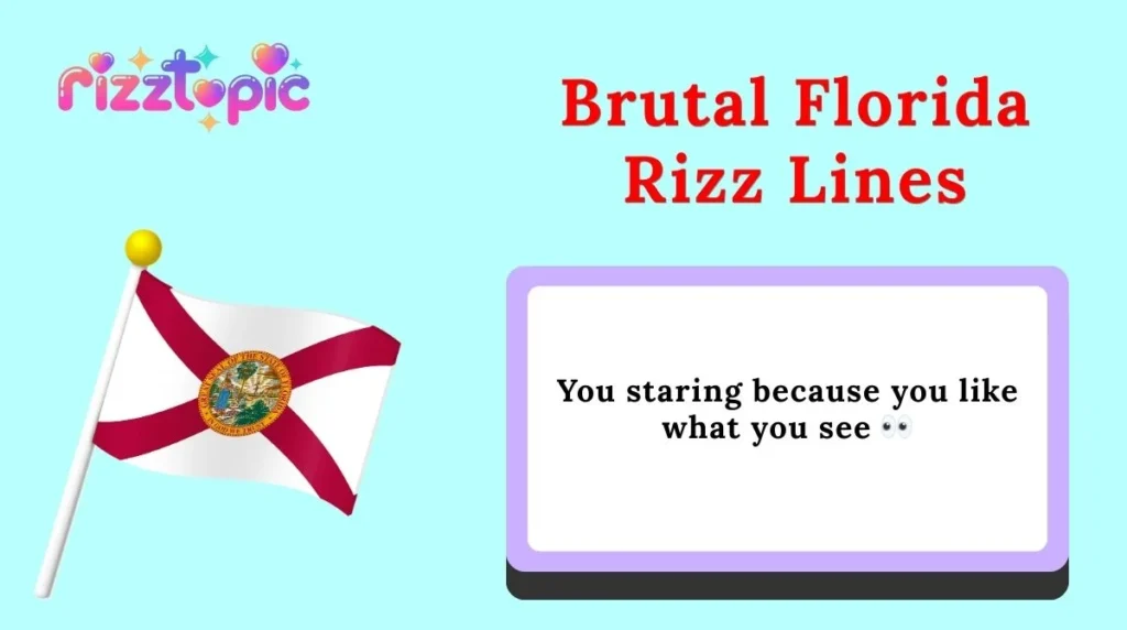 Brutal Florida Rizz Lines