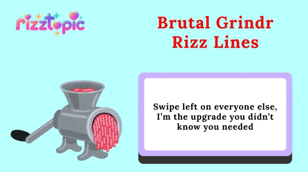 Brutal Grindr Rizz Lines