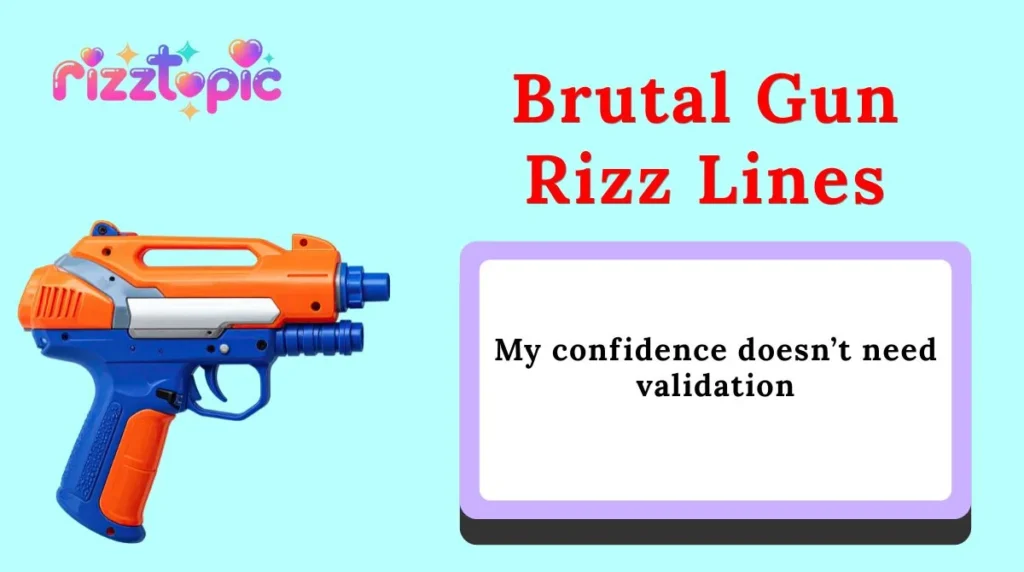 Brutal Gun Rizz Lines