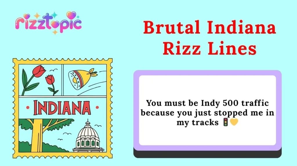 Brutal Indiana Rizz Lines