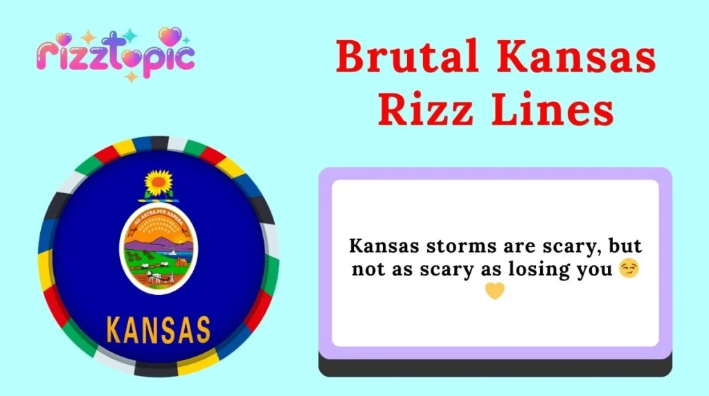 Brutal Kansas Rizz Lines