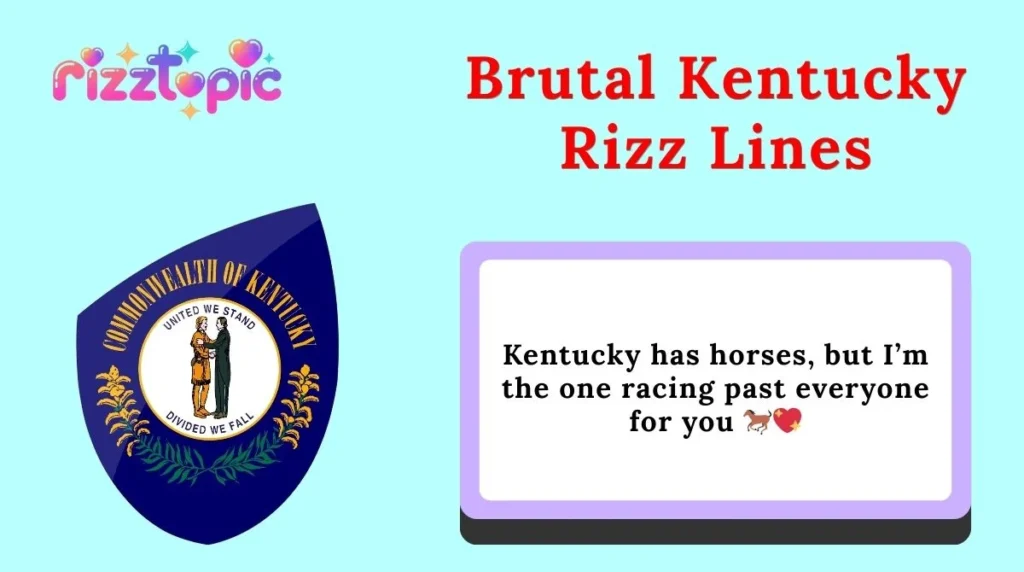Brutal Kentucky Rizz Lines