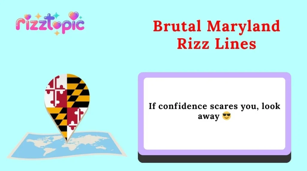 Brutal Maryland Rizz Lines