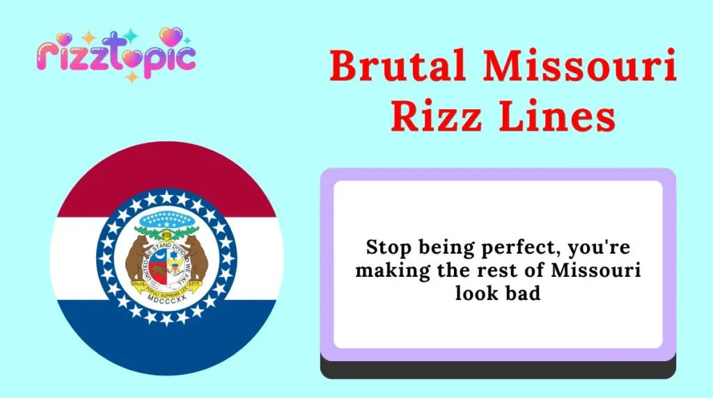 Brutal Missouri Rizz Lines