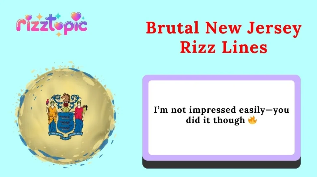 Brutal New Jersey Rizz Lines