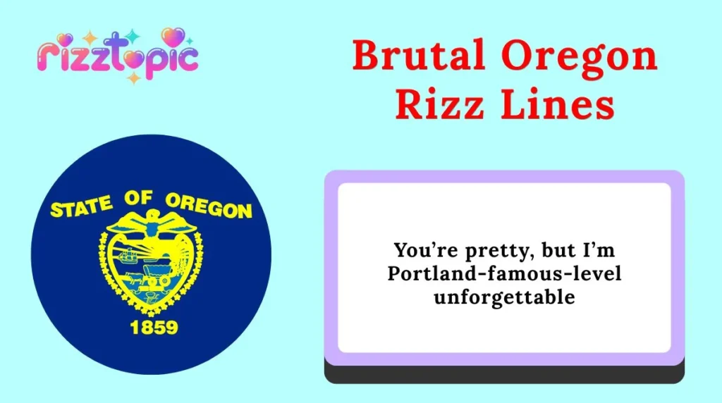 Brutal Oregon Rizz Lines
