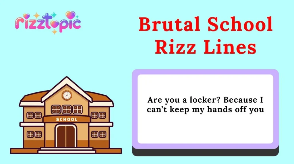 Brutal School Rizz Lines