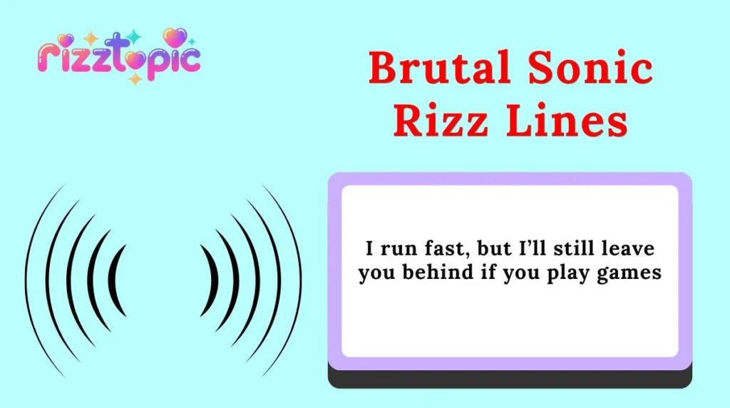 Brutal Sonic Rizz Lines