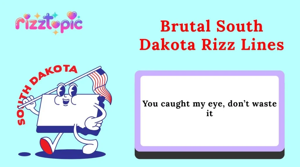 Brutal South Dakota Rizz Lines