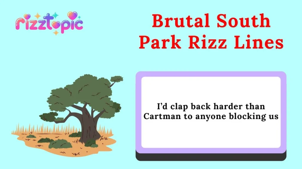 Brutal South Park Rizz Lines