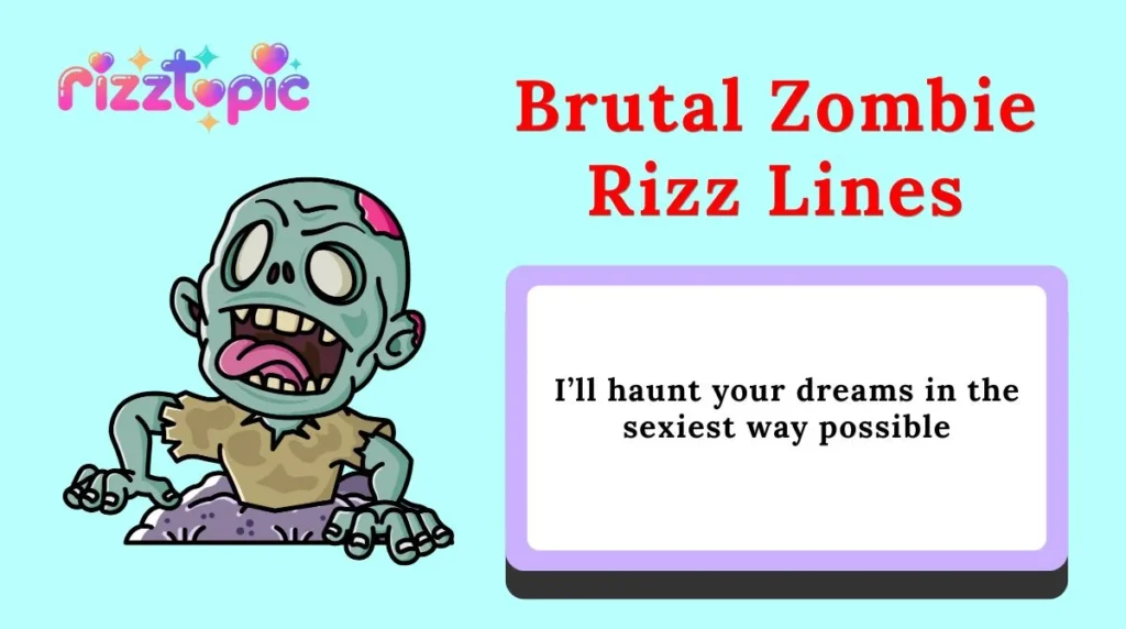 Brutal Zombie Rizz Lines