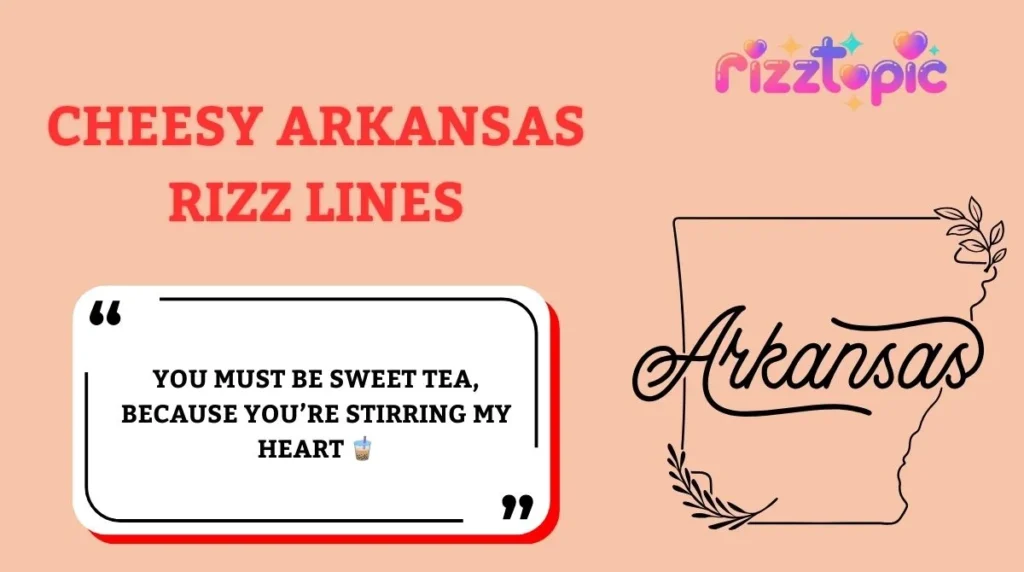 Cheesy Arkansas Rizz Lines
