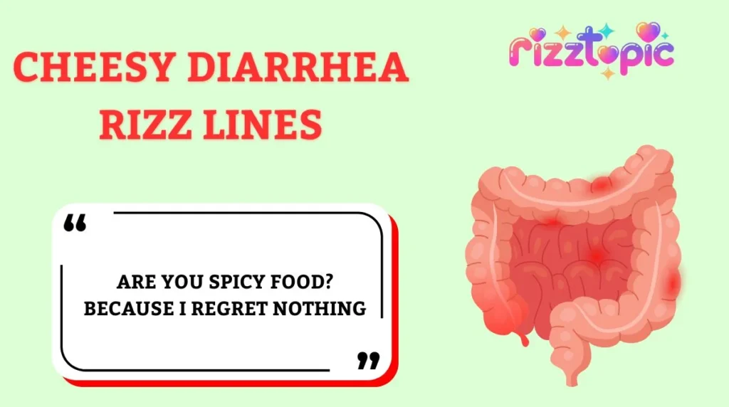 Cheesy Diarrhea Rizz Lines