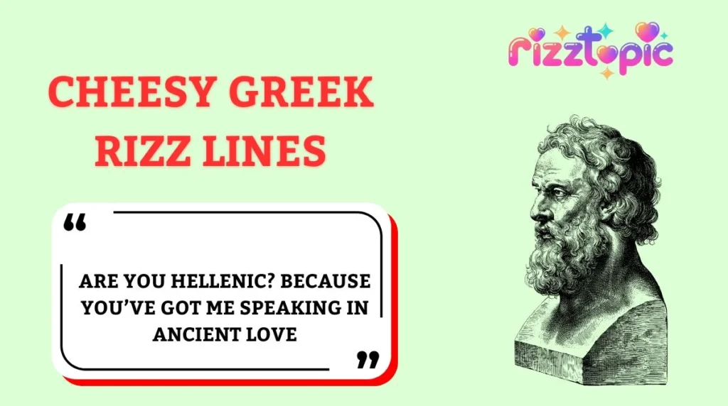 Cheesy Greek Rizz Lines