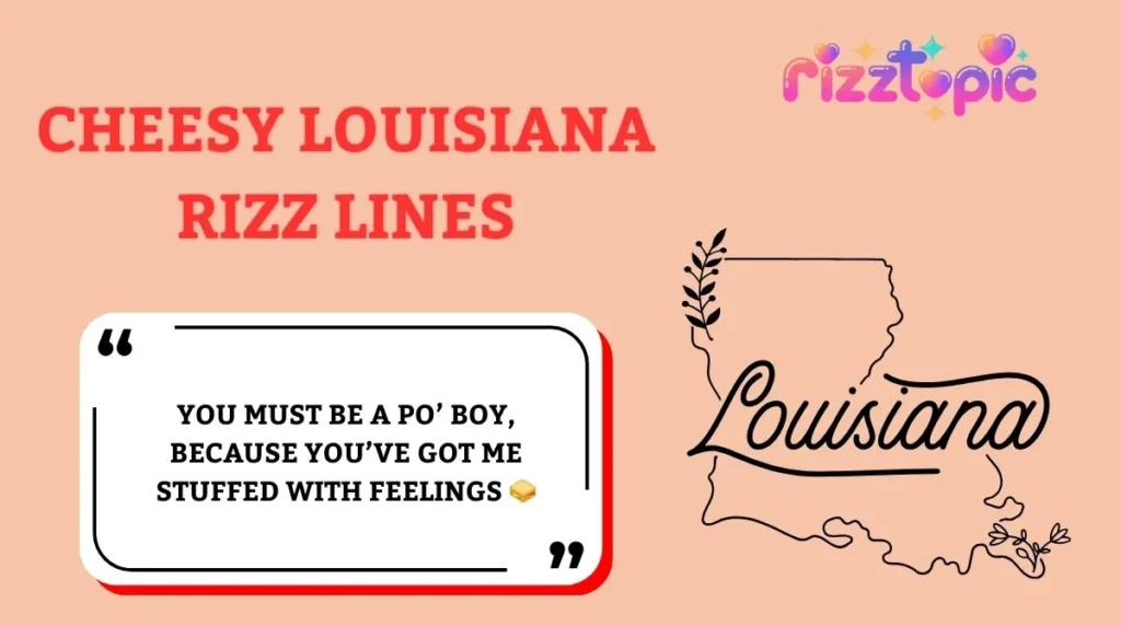 Cheesy Louisiana Rizz Lines