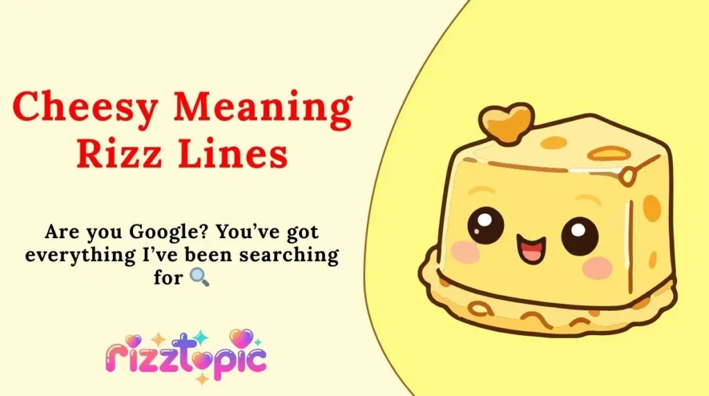 Cheesy Meaning Rizz Lines