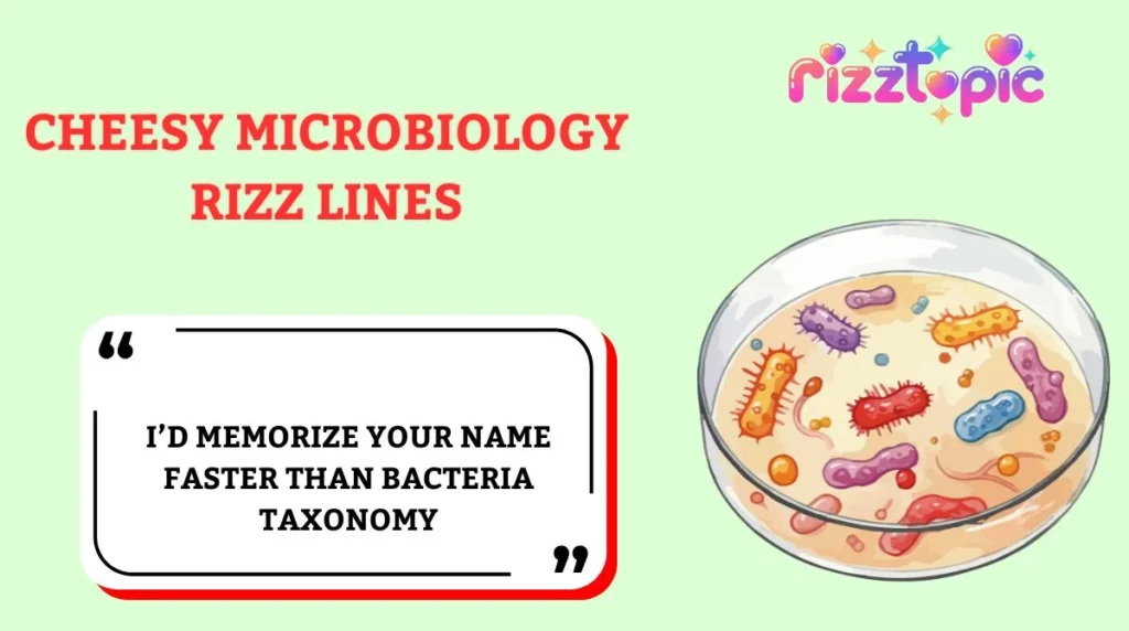 Cheesy Microbiology Rizz Lines