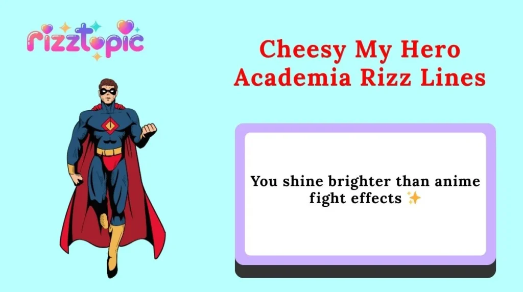 Cheesy My Hero Academia Rizz Lines