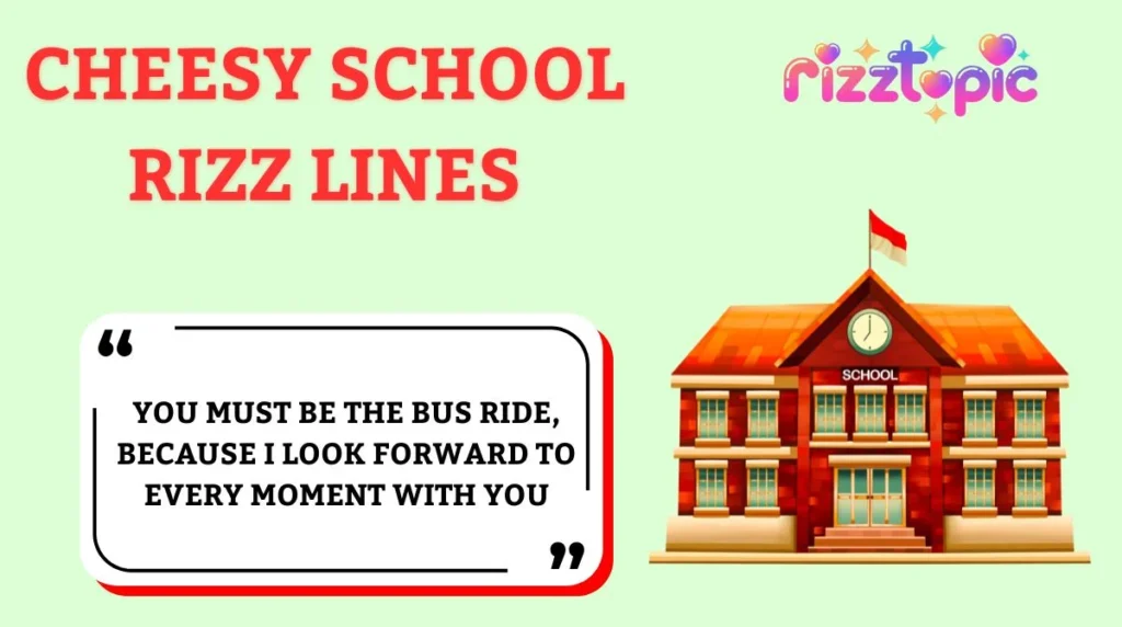 Cheesy School Rizz Lines