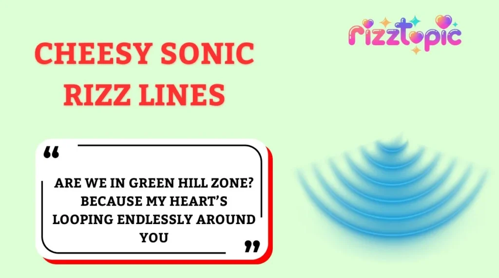 Cheesy Sonic Rizz Lines