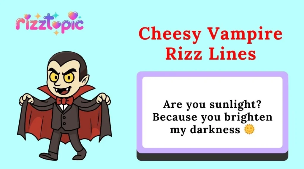 Cheesy Vampire Rizz Lines