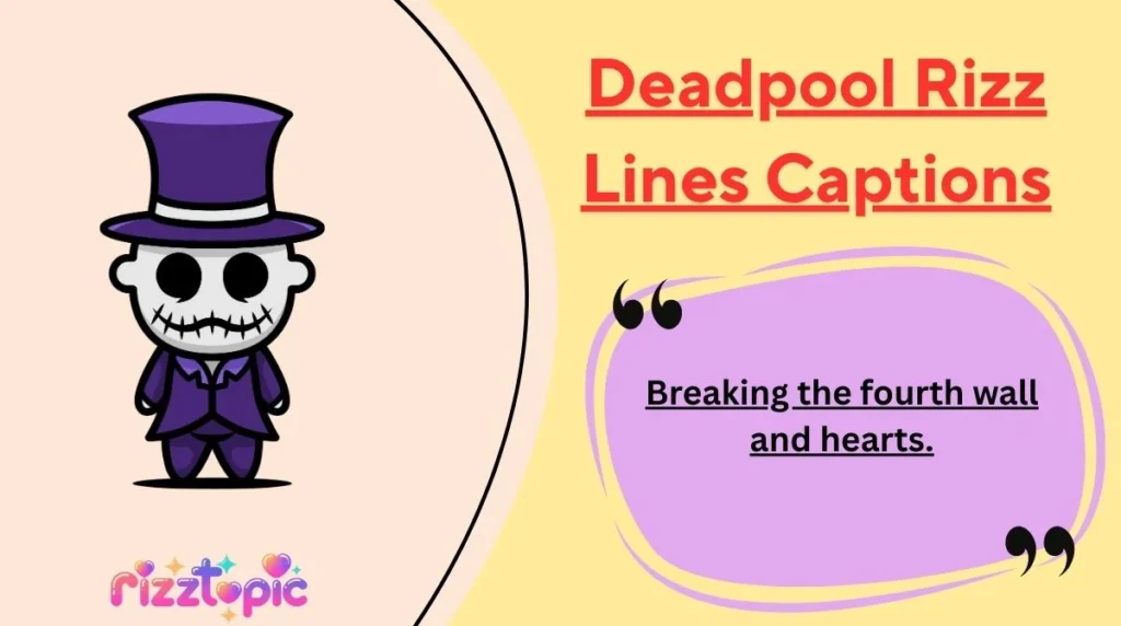 Deadpool Rizz Lines Captions