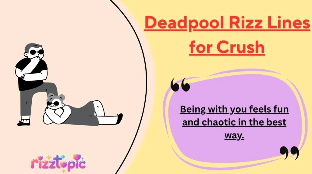 Deadpool Rizz Lines for Crush
