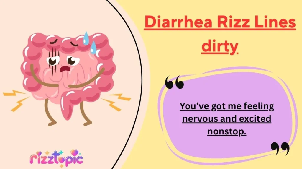 Diarrhea Rizz Lines dirty