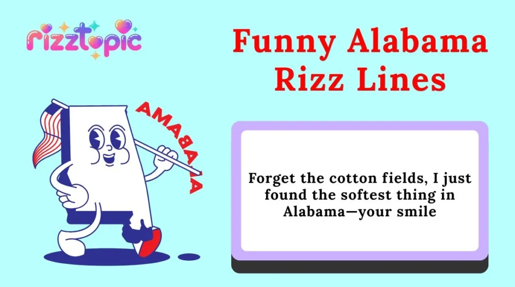 Funny Alabama Rizz Lines