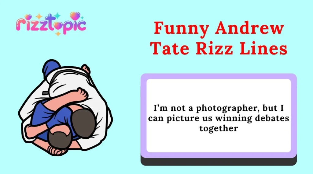 Funny Andrew Tate Rizz Lines