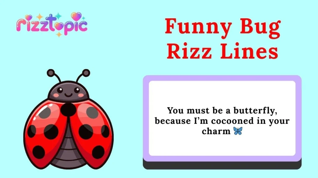 Funny Bug Rizz Lines