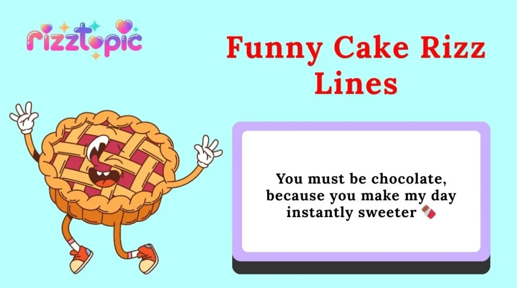 Funny Cake Rizz Lines
