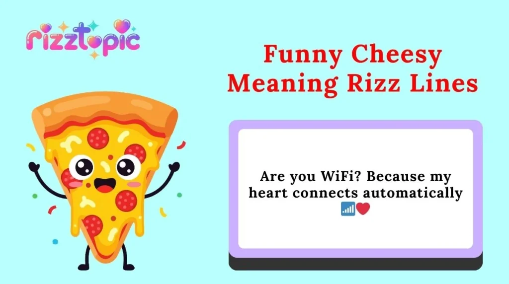 Funny Cheesy Meaning Rizz Lines