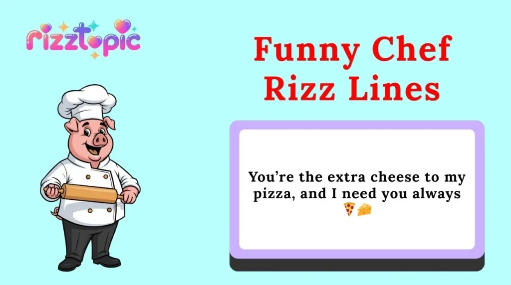 Funny Chef Rizz Lines