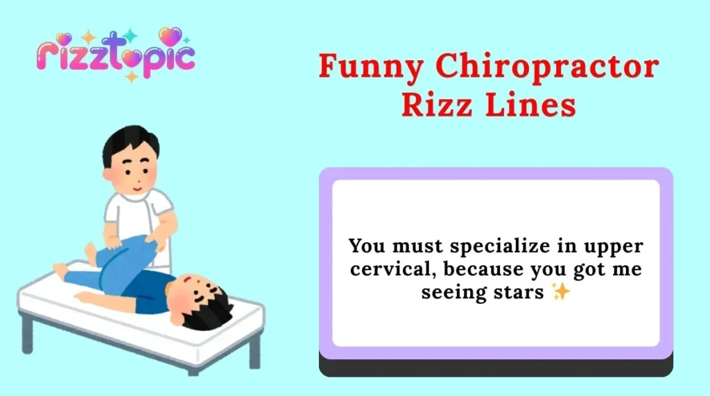 Funny Chiropractor Rizz Lines