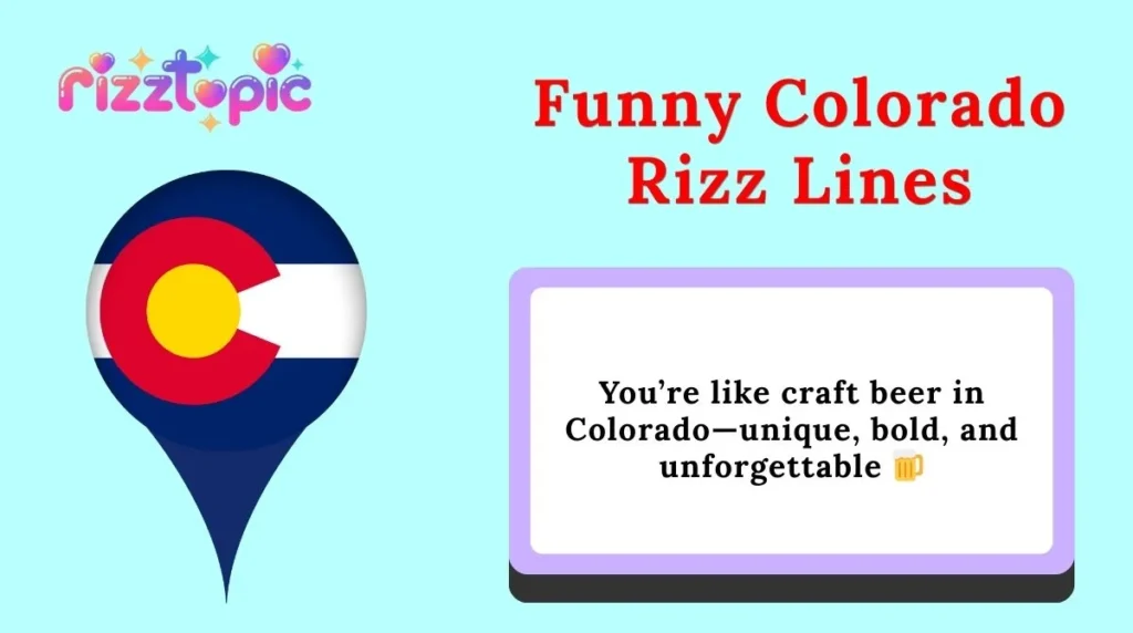 Funny Colorado Rizz Lines