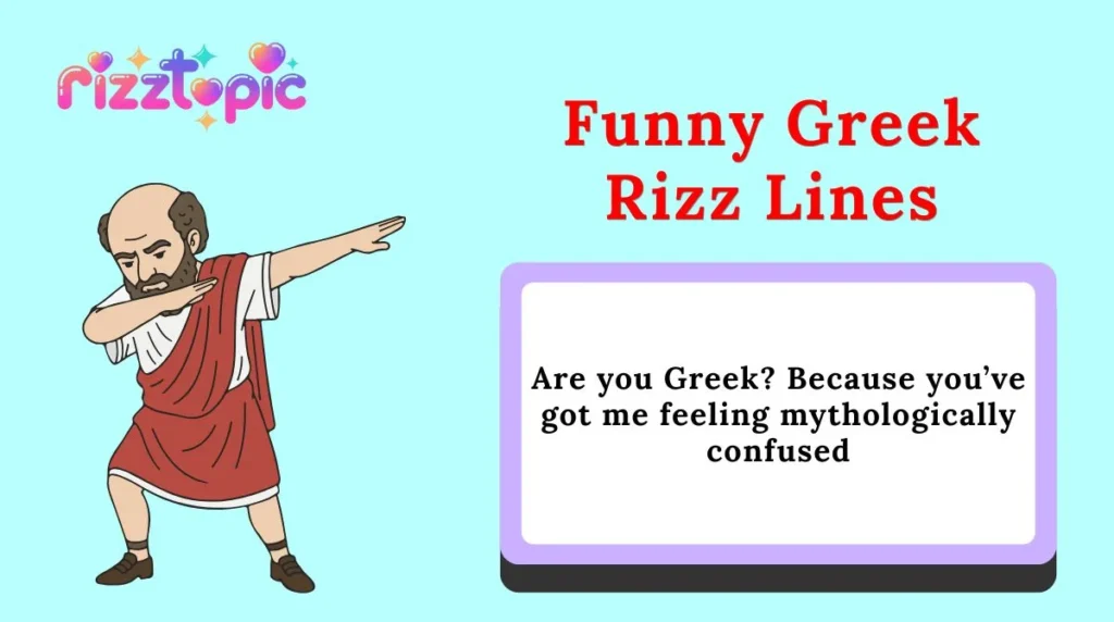 Funny Greek Rizz Lines