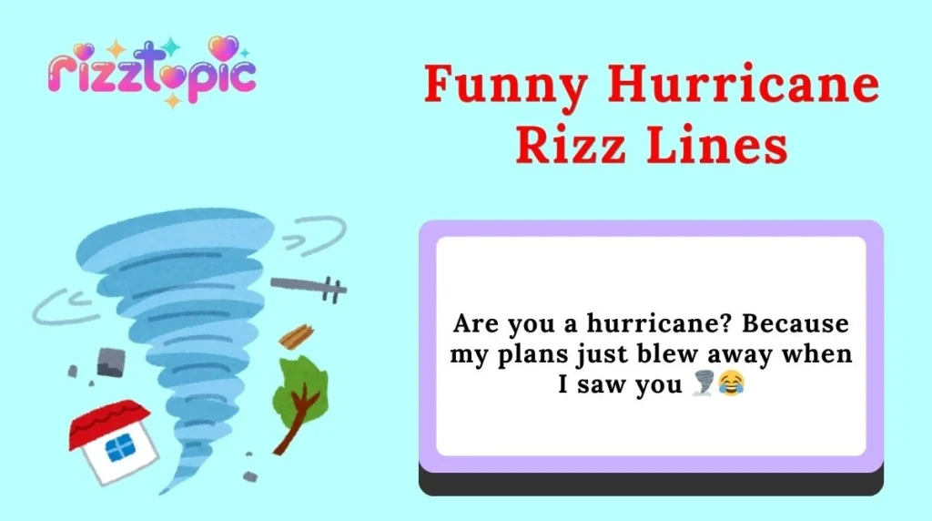 Funny Hurricane Rizz Lines