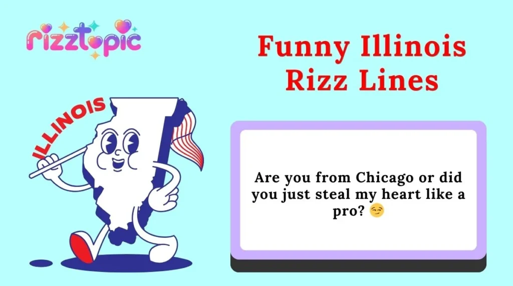 Funny Illinois Rizz Lines