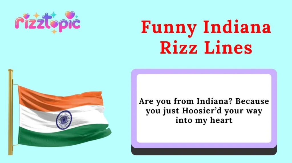 Funny Indiana Rizz Lines