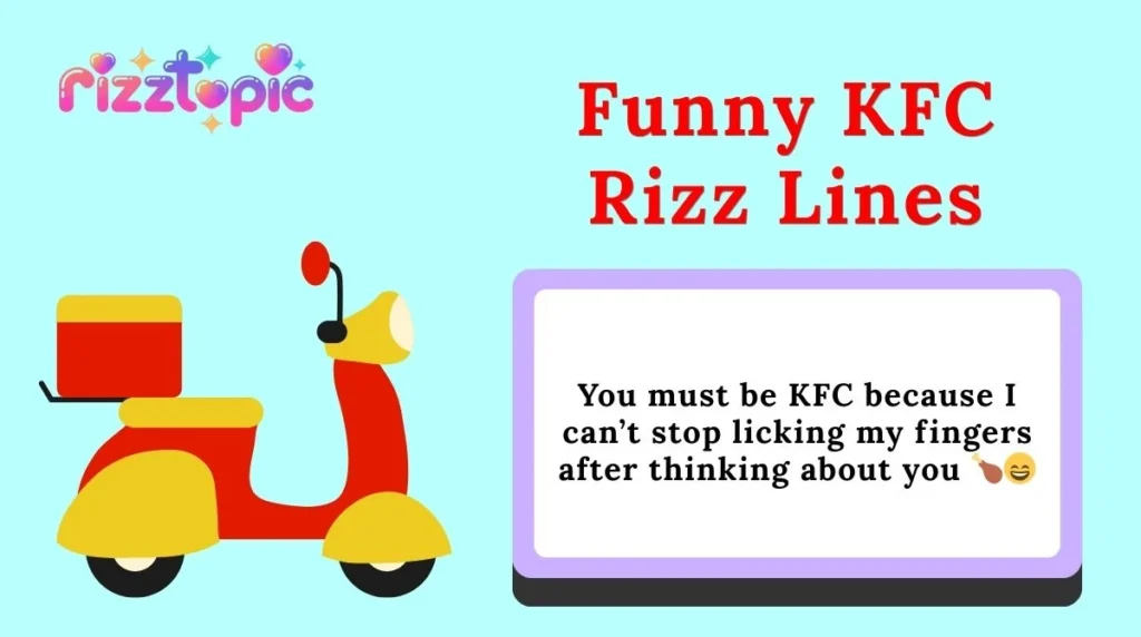 Funny KFC Rizz Lines