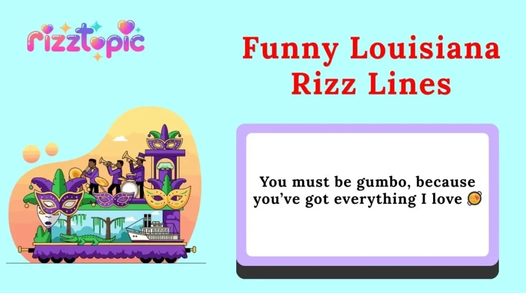 Funny Louisiana Rizz Lines
