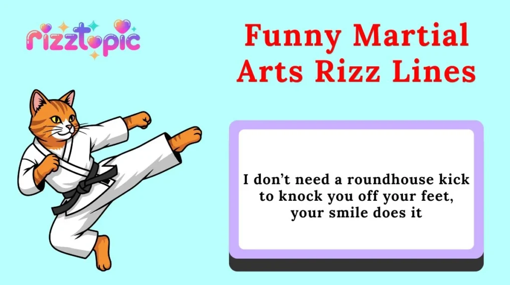 Funny Martial Arts Rizz Lines