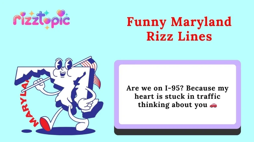 Funny Maryland Rizz Lines