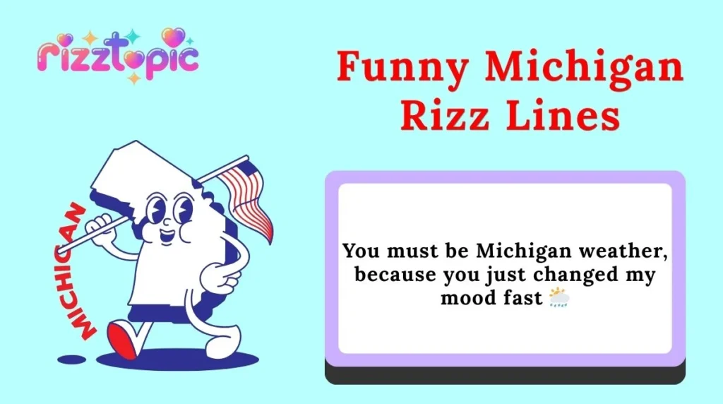 Funny Michigan Rizz Lines